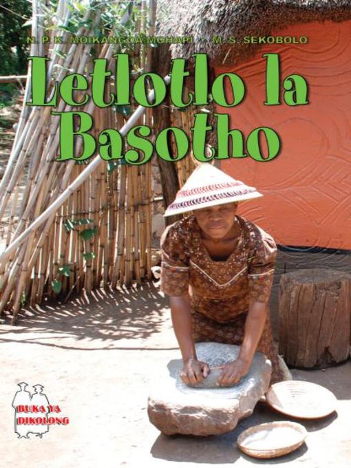 Title details for Letlotlo La Basotho by N P K Moikangoa-mohapi - Available
